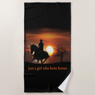 just a girl who loves horses beach towel