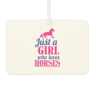 just a girl who loves horses car air freshener