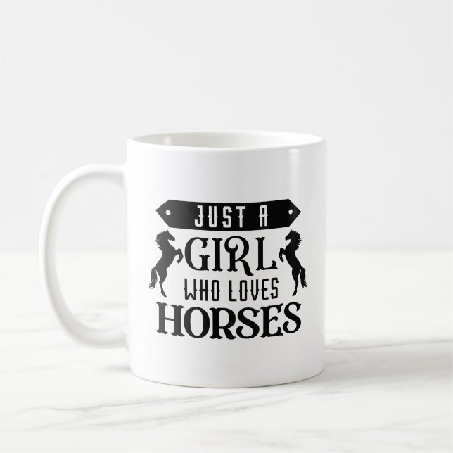 Just A Girl Who Loves Horses Coffee Mug (Left)
