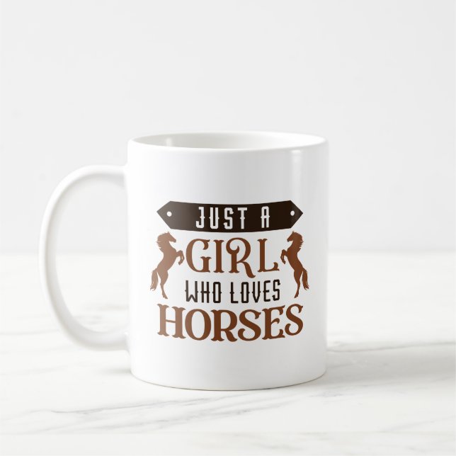 Just A Girl Who Loves Horses Coffee Mug (Left)