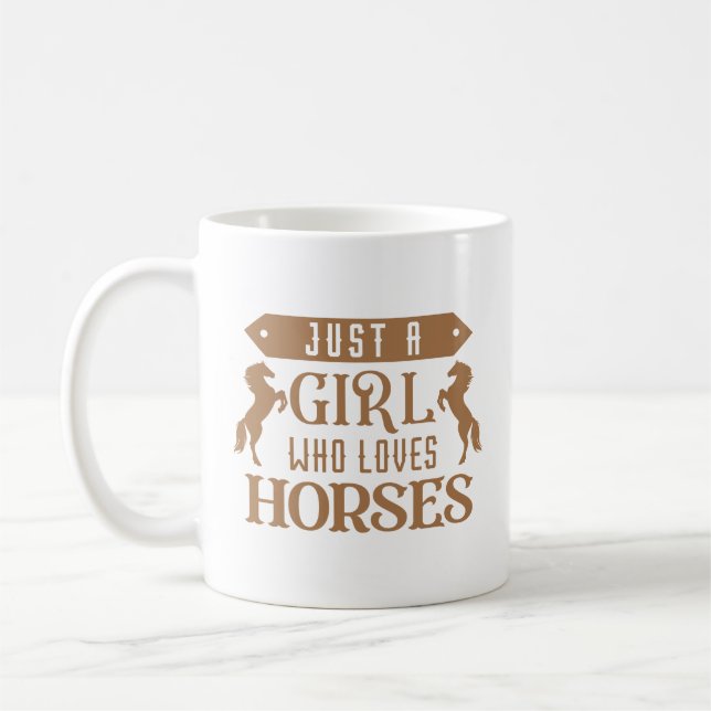 Just A Girl Who Loves Horses Coffee Mug (Left)