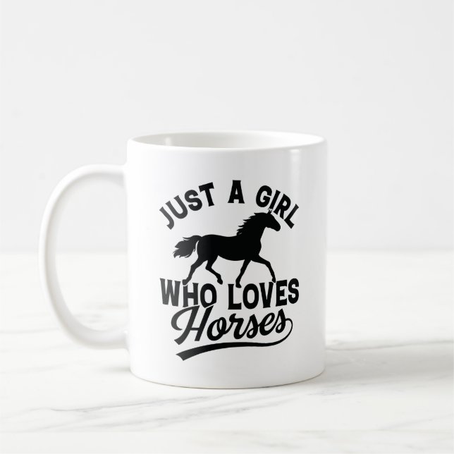 Just A Girl Who Loves Horses Coffee Mug (Left)