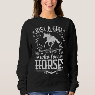 Just A Girl Who Loves Horses Equestrian Rider Vin Sweatshirt