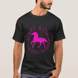 Just A Girl Who Loves Horses Funny Gift For Horse  T-Shirt