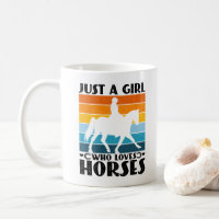 Just a Girl Who Loves Horses Funny Horse Owner