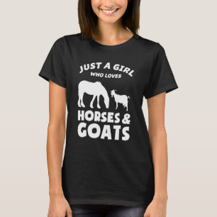 Just A Girl Who Loves Horses Goats T-Shirt