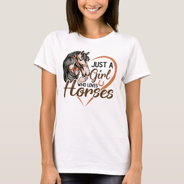 Just a Girl Who Loves Horses Heart Horse T-Shirt (Front)