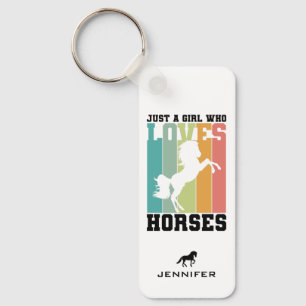 Just a girl who loves Horses Horse Girl Key Ring
