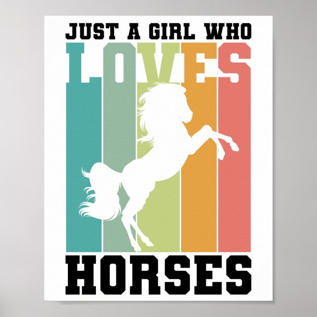 Just a girl who loves Horses | Horse Girl Poster (Front)