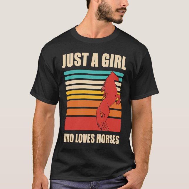 Just a Girl Who Loves Horses, Horse T-Shirt (Front)