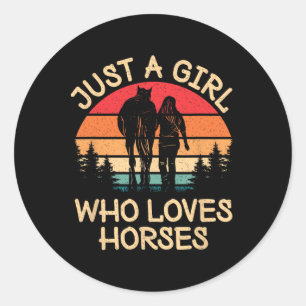 Just A Girl Who Loves Horses Horseback Riding Cowg Classic Round Sticker