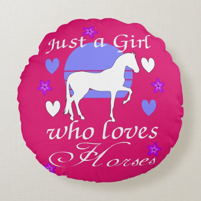 Just A Girl Who Loves Horses in Purple and Pink   Round Cushion (Front)