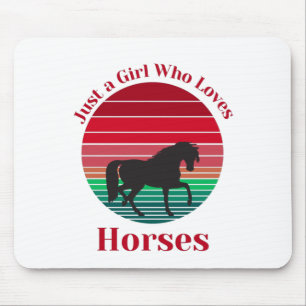 Just a Girl Who Loves Horses Mouse Mat
