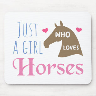 Just a girl who loves Horses Mouse Mat