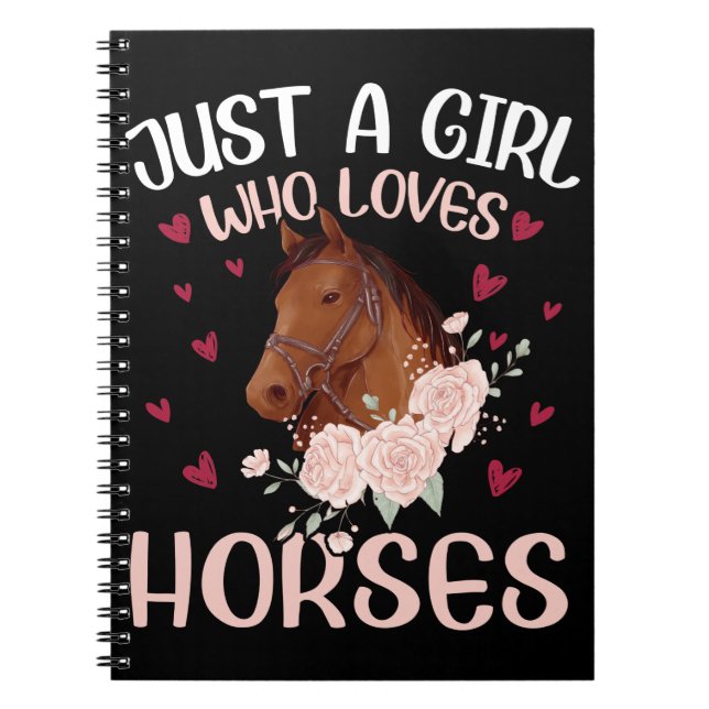 Just A Girl Who Loves Horses Notebook (Front)