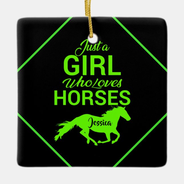 Just A Girl Who Loves Horses Personalised   Ceramic Ornament (Front)