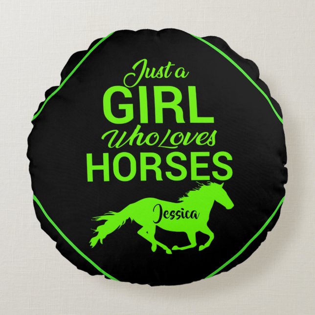 Just A Girl Who Loves Horses Personalised  Round Cushion (Front)