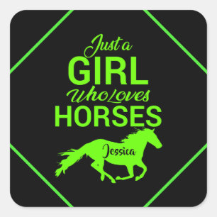 Just A Girl Who Loves Horses Personalised Square Sticker