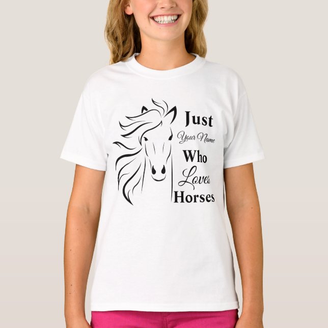 Just a Girl Who Loves Horses personalised T-Shirt (Front)