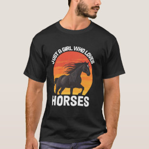Just A Girl Who Loves Horses Riding T-Shirt
