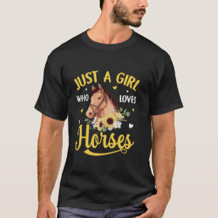 Just A Girl Who Loves Horses Sunflowers Women Teen T-Shirt