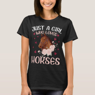 Just A Girl Who Loves Horses T-Shirt
