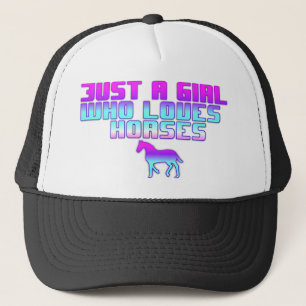 just a girl who loves horses trucker hat