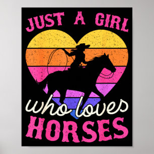 Just A Girl Who Loves Horses Women Cowgirl Animal  Poster