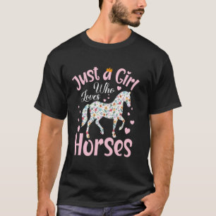 Just A Girl Who Loves Horses Women Girls Floral Ho T-Shirt