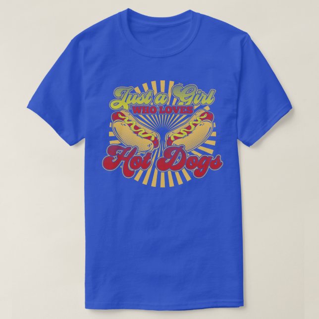Just A Girl Who Loves Hot Dogs T-Shirt (Design Front)