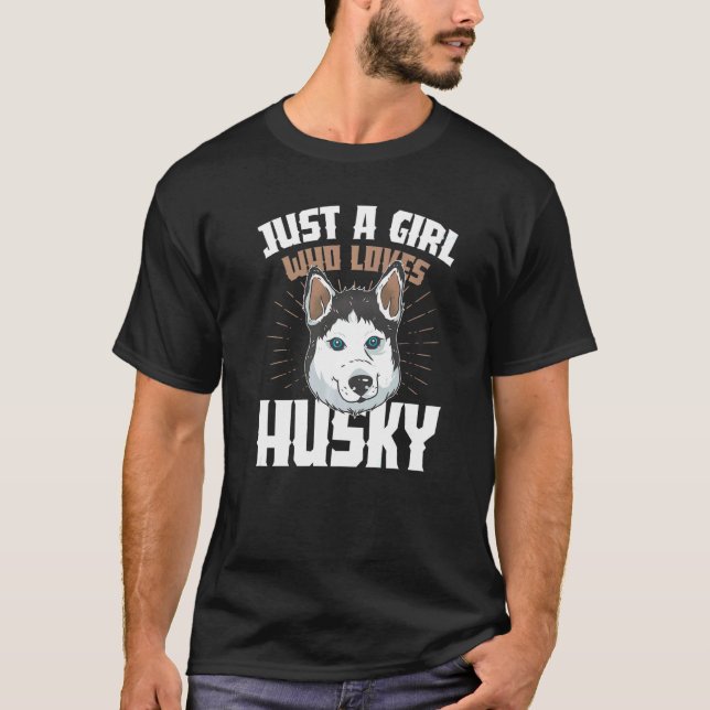 Just A Girl Who Loves Husky Dog Owner Pup Puppy Do T-Shirt (Front)