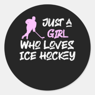 just a girl who loves ice hockey classic round sticker