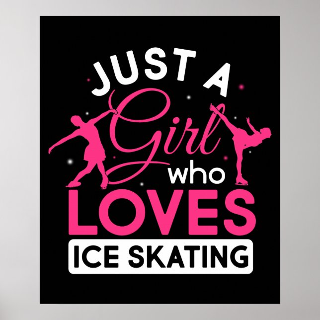 Just a Girl Who Loves Ice Skating Figure Skate Poster (Front)
