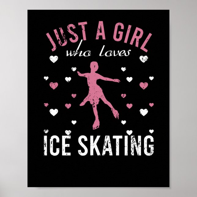 Just A Girl Who Loves Ice Skating Ice Skating Love Poster (Front)