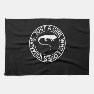 Just A Girl Who Loves Iguanas Gift For Women Lizar Tea Towel