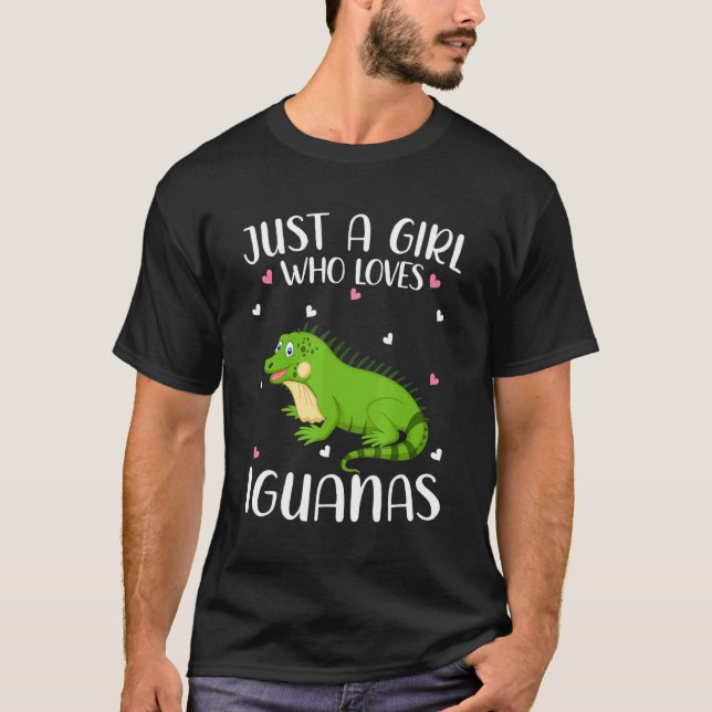 Just A Girl Who Loves Iguanas  Iguanas T-Shirt (Front)