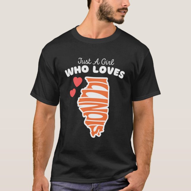 Just A Girl Who Loves Illinois  Cute Girls Illinoi T-Shirt (Front)