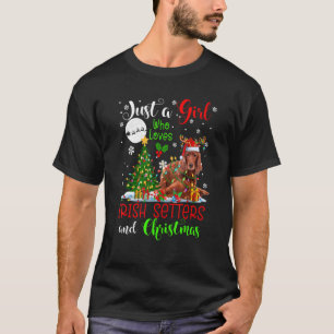 Just A Girl Who Loves Irish Setters And Xmas Santa T-Shirt