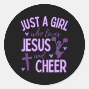 Just A Girl Who Loves Jesus And Cheer Cheerleading Classic Round Sticker