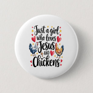 Just A Girl Who Loves Jesus And Chickens Farm Farm 6 Cm Round Badge