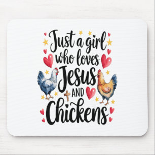 Just A Girl Who Loves Jesus And Chickens Farm Farm Mouse Mat