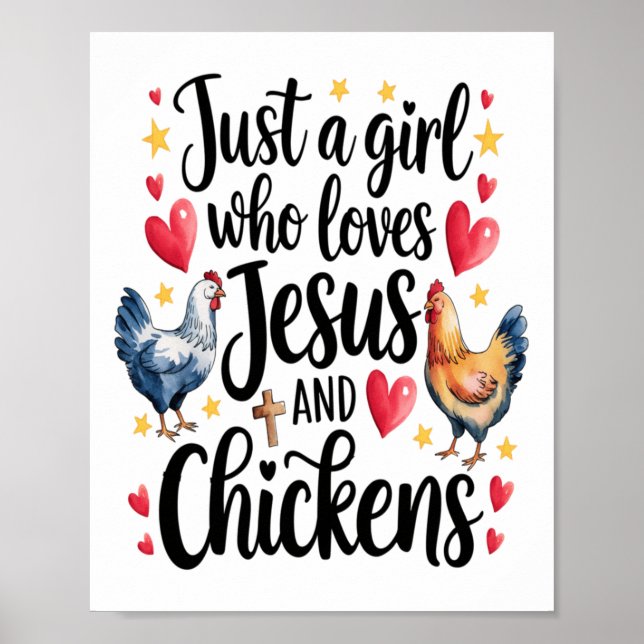 Just A Girl Who Loves Jesus And Chickens Farm Farm Poster (Front)