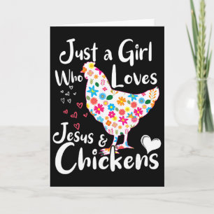Just A Girl Who Loves Jesus And Chickens Whisperer Card