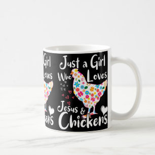 Just A Girl Who Loves Jesus And Chickens Whisperer Coffee Mug