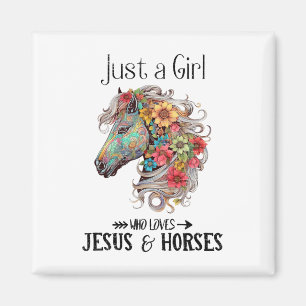 Just A Girl Who Loves Jesus And Horses1 Magnet