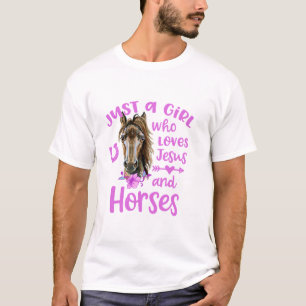  Just a Girl who loves Jesus and Horses Horse Girl T-Shirt