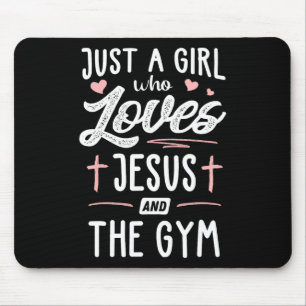 Just A Girl Who Loves Jesus And The Gym Gift Women Mouse Mat