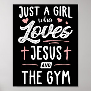 Just A Girl Who Loves Jesus And The Gym Gift Women Poster
