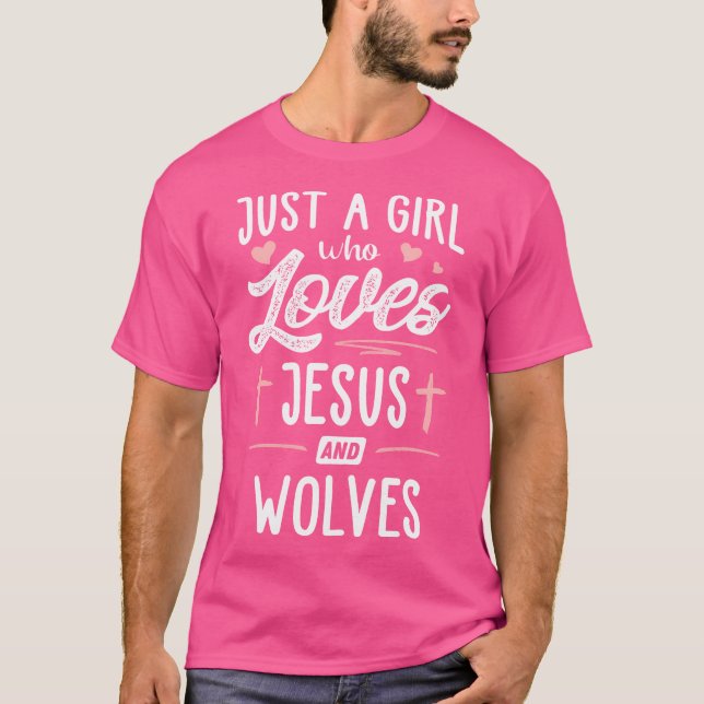 Just A Girl Who Loves Jesus And Wolves Gift Women T-Shirt (Front)
