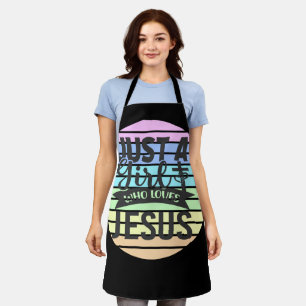 Just A Girl who Loves Jesus Apron